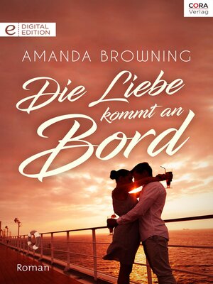 cover image of Die Liebe kommt an Bord